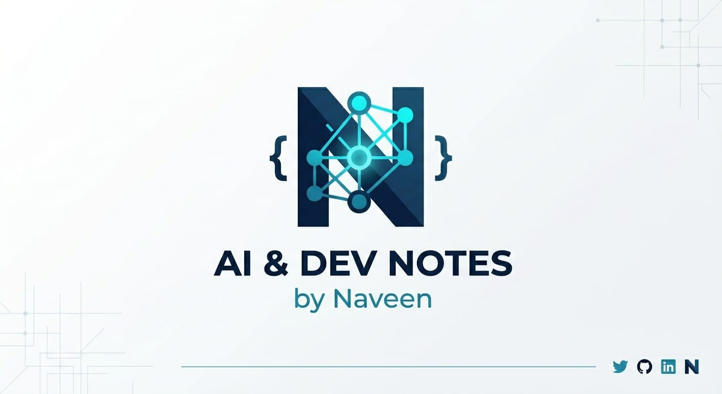 AI & Dev Notes by Naveen
